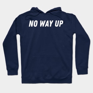 No way up Hoodie